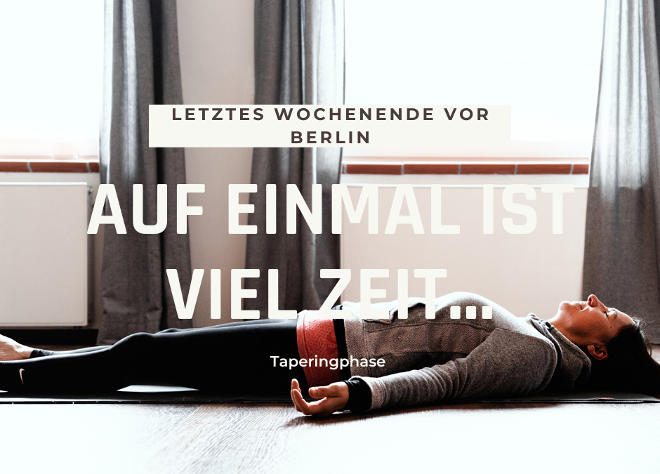 Letztes Wochenende vor Berlin